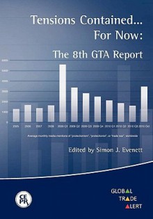 Tensions Contained... for Now: The 8th GTA Report - Simon J. Evenett