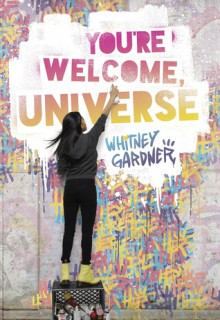 You're Welcome, Universe - Whitney Gardner