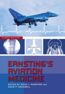 Ernsting's Aviation Medicine - David J. Rainford, David P. Gradwell