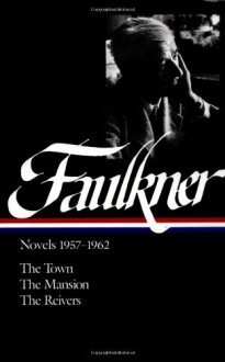 Novels, 1957-1962 - William Faulkner, Noel Polk