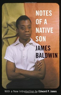 Notes of a Native Son - James Baldwin, Edward P. Jones