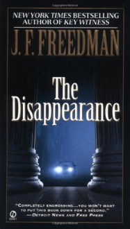 The Disappearance - J.F. Freedman