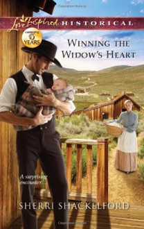 Winning the Widow's Heart (Love Inspired Historical) - Sherri Shackelford