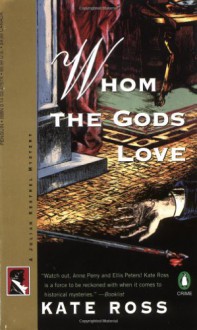 Whom the Gods Love - Kate Ross