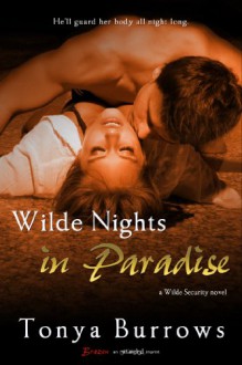 Wilde Nights in Paradise - Tonya Burrows