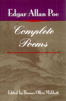 Complete Poems - Edgar Allan Poe, Thomas Ollive Mabbott