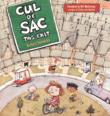 Cul de Sac: This Exit - Richard Thompson, Bill Watterson