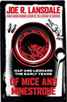 Of Mice and Minestrone - Joe R. Lansdale