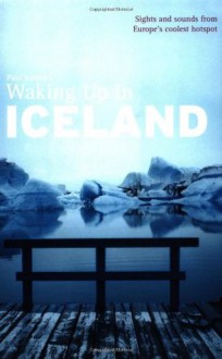 Waking Up in Iceland - Paul Sullivan