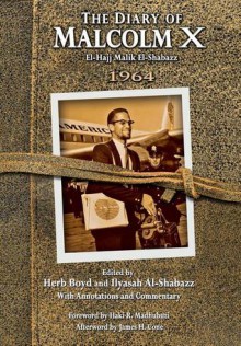 The Diary of Malcolm X: 1964 - Malcolm X, Herb Boyd, Ilyasah Al-Shabazz