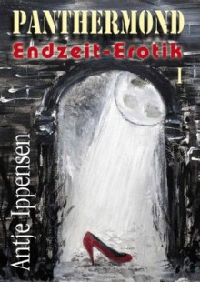 Panthermond (German Edition) - Antje Ippensen, von Stein, Louise