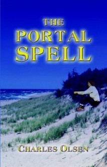 The Portal Spell - Charles Olsen