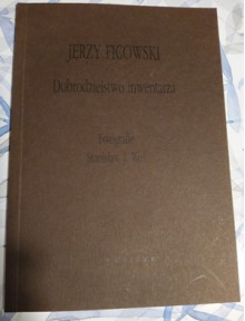 Dobrodziejstwo inwentarza - Jerzy Ficowski