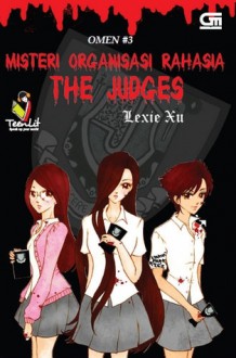 Misteri Organisasi Rahasia The Judges - Lexie Xu