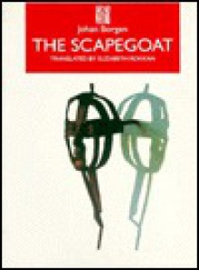 The Scapegoat - Johan Borgen