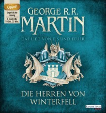 Das Lied von Eis und Feuer 01: Die Herren von Winterfell von George R.R. Martin Ausgabe ungekürzte Lesung (2012) - George R.R. Martin