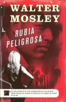 Rubia Peligrosa - Walter Mosley