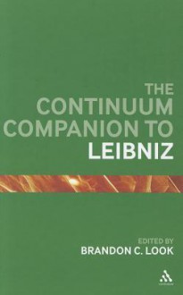 The Continuum Companion to Leibniz - Brandon Look