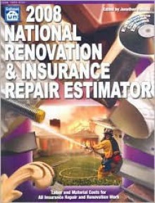 2008 National Renovation & Insurance Repair Estimator (National Renovation And Insurance Repair Estimator) - Jonathan Russell