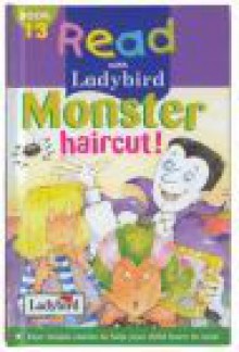 Monster Haircut! - Judith Nicholls, Paula Martyr, Allan Wittert, Marie Birkinshaw, Pauline King, Shirley Jackson