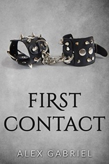 First Contact - Alex Gabriel