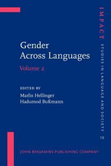 Gender Across Languages: The Linguistic Representation of Women and Men - Sabine Eckmann, Hadumod Bubmann