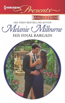 His Final Bargain - Melanie Milburne