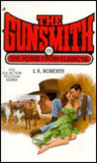 The Gunsmith #189: The Posse from Elsinore - J.R. Roberts