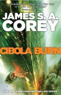 [Cibola Burn] (By: James S. A. Corey) [published: June, 2014] - James S. A. Corey