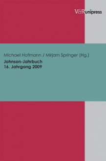 Johnson-Jahrbuch Bd. 16 / 2009 - Michael Hofmann, Mirjam Springer