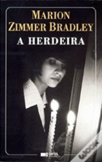 A Herdeira - Marion Zimmer Bradley