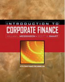 Introduction to Corporate Finance - William L. Megginson, Scott B. Smart