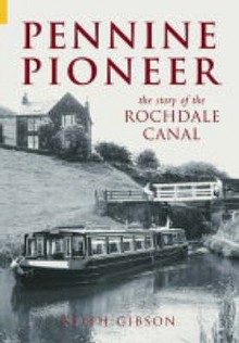 Pennine Pioneer The Story Of The Rochdal (Archive Photographs) - Keith Gibson