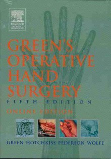 Green's Operative Hand Surgery Online: Pin Code And User Guide To Continually Updated Online Reference - David P. Green, Robert Hotchkiss, William Pederson