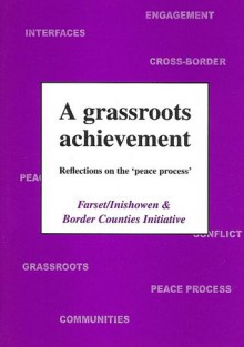 A Grassroots Achievement: Reflections on the 'Peace Process' - Michael Hall