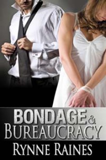 Bondage & Bureaucracy (Paperback) - Rynne Raines