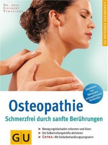 Osteopathie: Schmerzfrei durch sanfte Berührungen - Dr. med. Siegbert Tempelhof