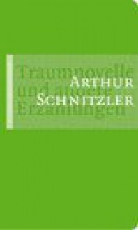 Traumnovelle und andere Erzählungen - Arthur Schnitzler