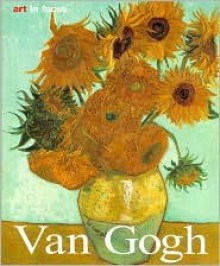 Van Gogh (Art in Focus S.) - Vincent van Gogh