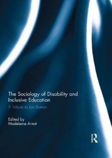 Sociology Disability Inclusive Education - Madeleine Arnot