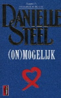 Onmogelijk - Danielle Steel, Hedi de Zanger