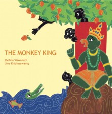 The Monkey King - Shobha Viswanath, Mandar Kanvinde