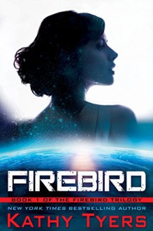 Firebird - Kathy Tyers