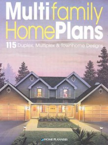 Multifamily Home Plans: 115 Multiplex & Townhome Designs - Inc Home Planners