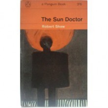 The Sun Doctor - Robert Shaw