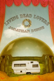 Living Dead Lovers - Jonathan Dunne