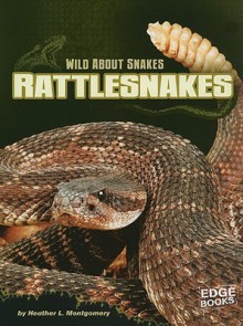 Rattlesnakes - Heather L. Montgomery