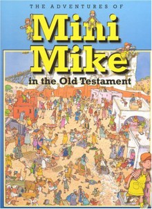 Mini Mike in the Old Testament - José Perez Montero