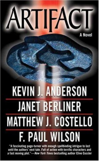 Artifact - Kevin J. Anderson, F. Paul Wilson, Janet Berliner, Matthew Costello