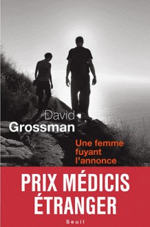 Une femme fuyant l'annonce - David Grossman, Sylvie Cohen